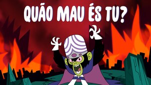 Quão mau és tu? Quão mau és tu? O meu questionário cujo tema sou eu: Mojo Jojo
