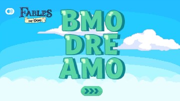 Fables of Ooo: Bmo Dreamo