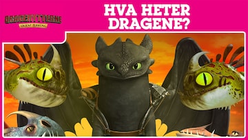 Hva heter dragene i Dragerytterne: Ukjent terreng?