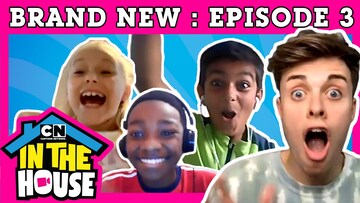 Cartoon Network in the House - Episode 03