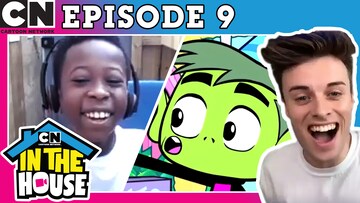 Cartoon Network in the House: Episode 9