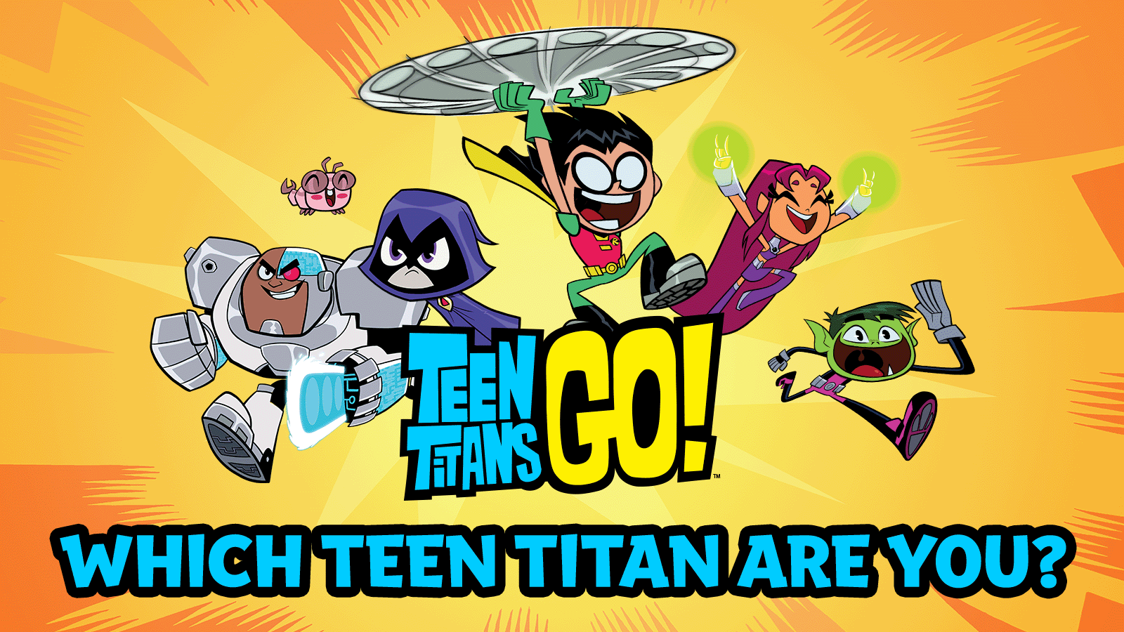 Teen Titans Go!, Join the Adventures of Robin and his Teen Titan Friends