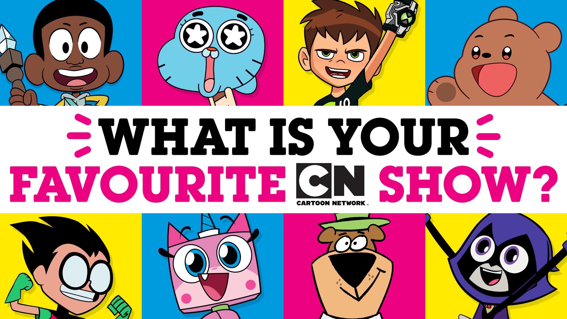 What is your favourite show? | Cartoon Network UK