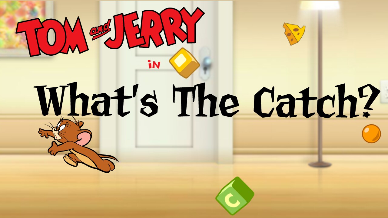 What's the Catch? Tom and Jerry Games Online